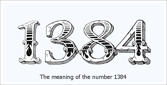 1384 ఏంజెల్ సంఖ్య ఆధ్యాత్మిక అర్థం