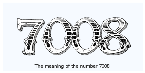 7008 Angel Number Spiritual Meaning