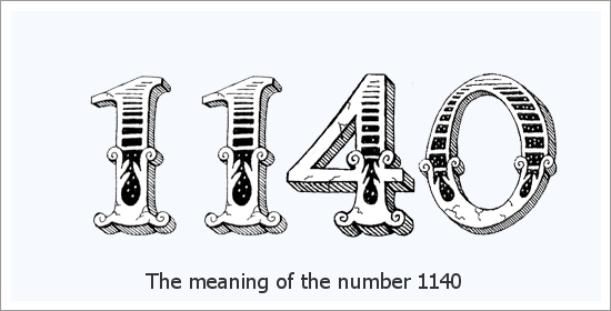 1140 ఏంజెల్ సంఖ్య ఆధ్యాత్మిక అర్థం