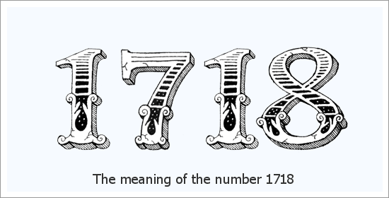 1718 Πνευματικό νόημα αριθμού αγγέλου