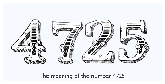 4725 ఏంజెల్ సంఖ్య ఆధ్యాత్మిక అర్థం