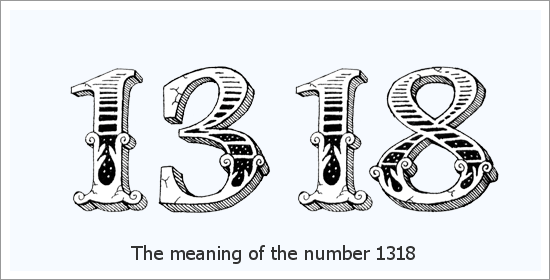 Significado espiritual do número do anjo 1318