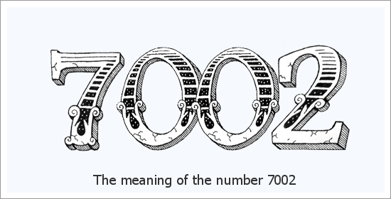 7002 Eņģeļa skaitļa garīgā nozīme